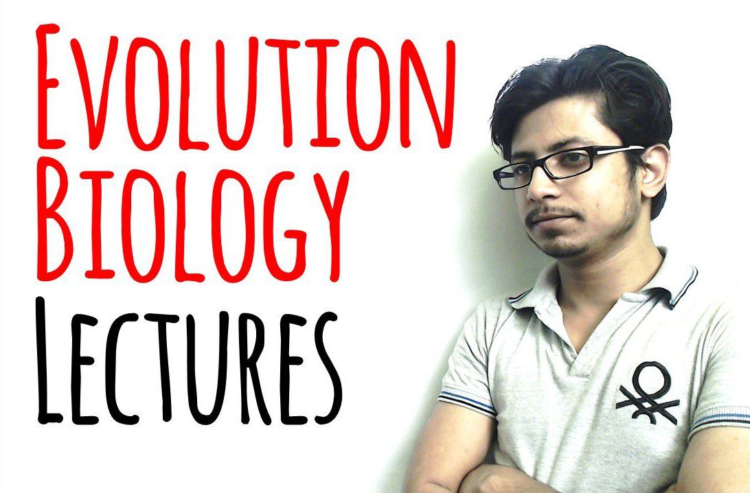 Evolutionary Biology lecture from Shomu's Biology by Suman Bhattacharjee